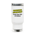 Professional Acupuncturist .. Joke - Stainless Steel Travel Mug with Handle, 14oz