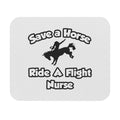 Save a Horse, Ride a Flight Nurse - Mouse Pad (Rectangle)