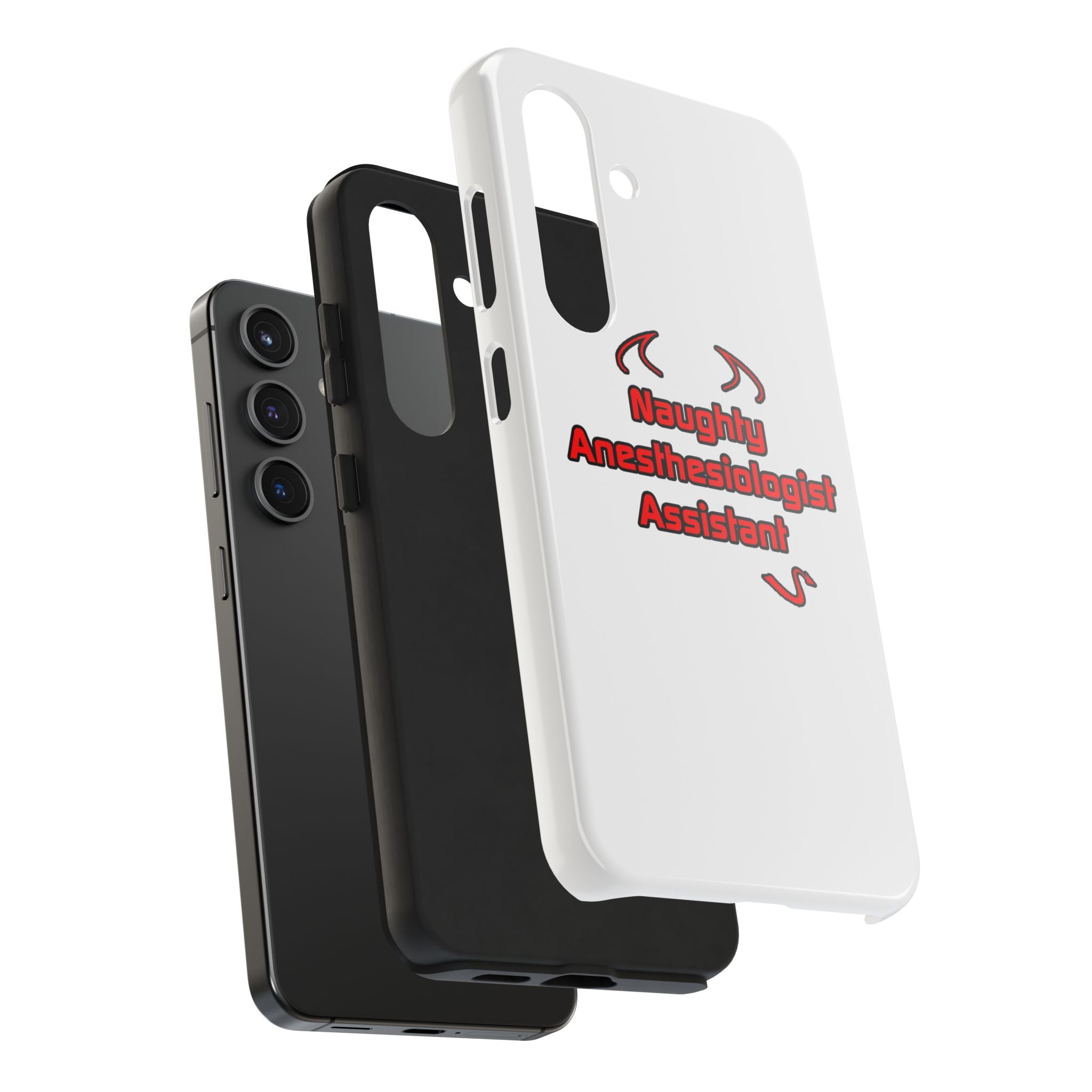 Naughty Anesthesiologist Assistant - Tough Phone Cases