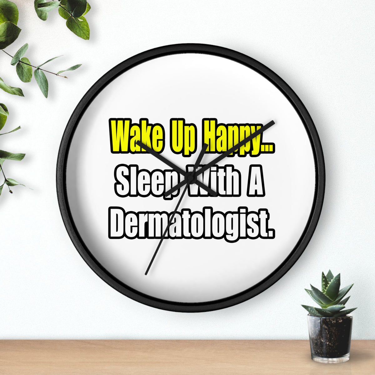Sleep With a Dermatologist - Wall Clock