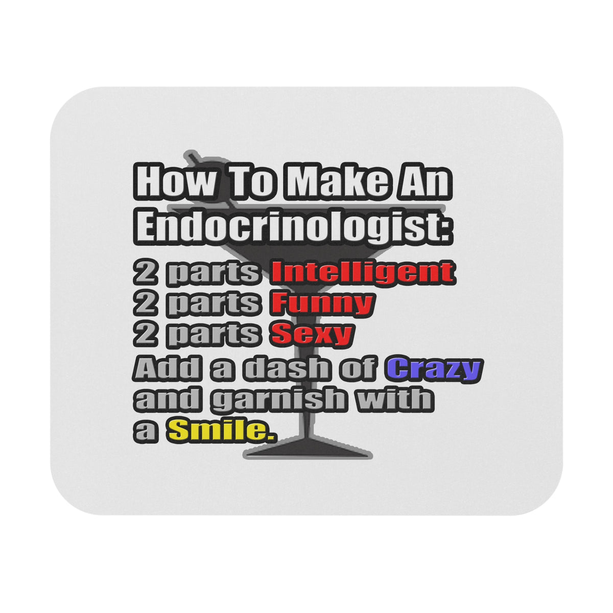 How To Make an Endocrinologist - Mouse Pad (Rectangle)