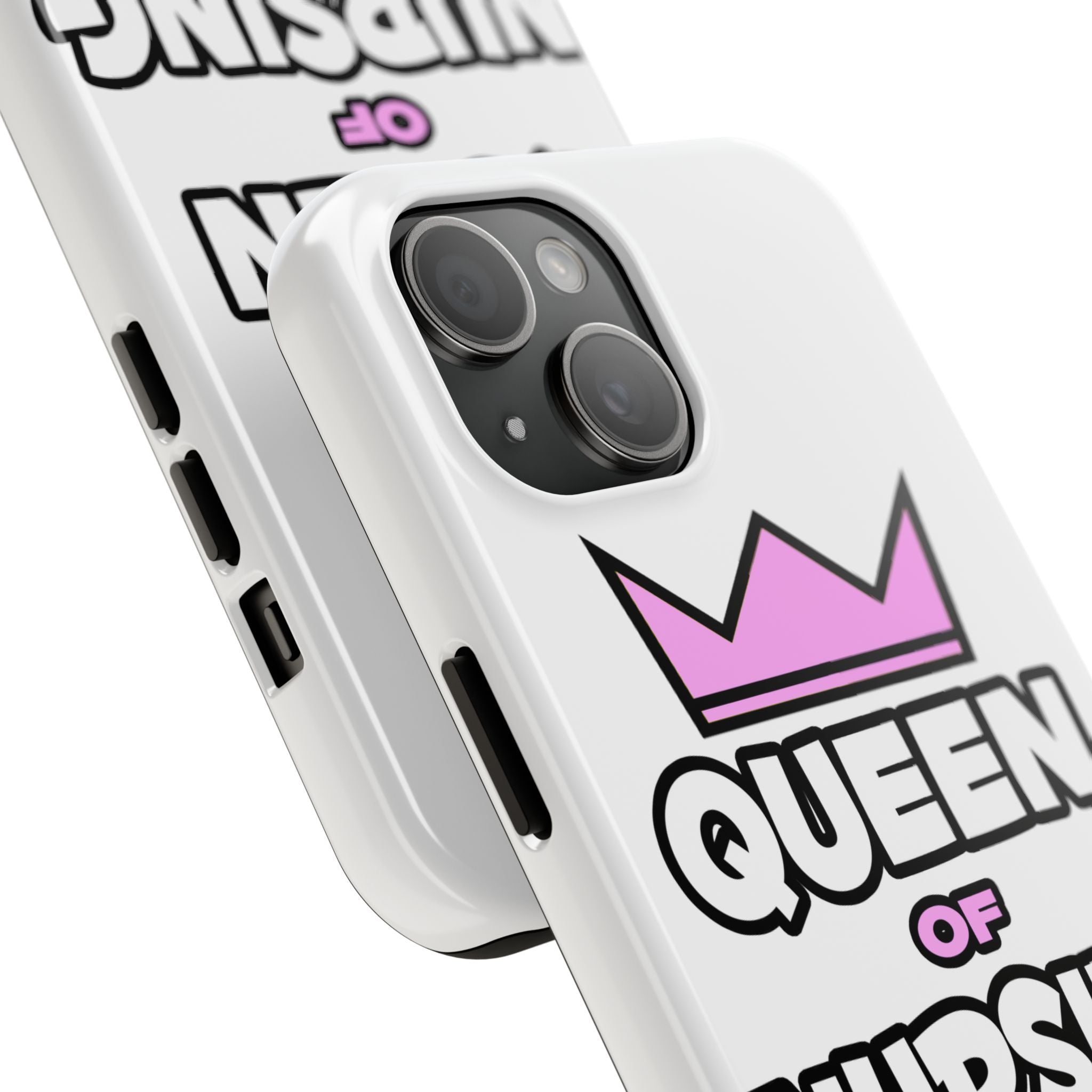 Queen of Nursing - Tough Phone Cases