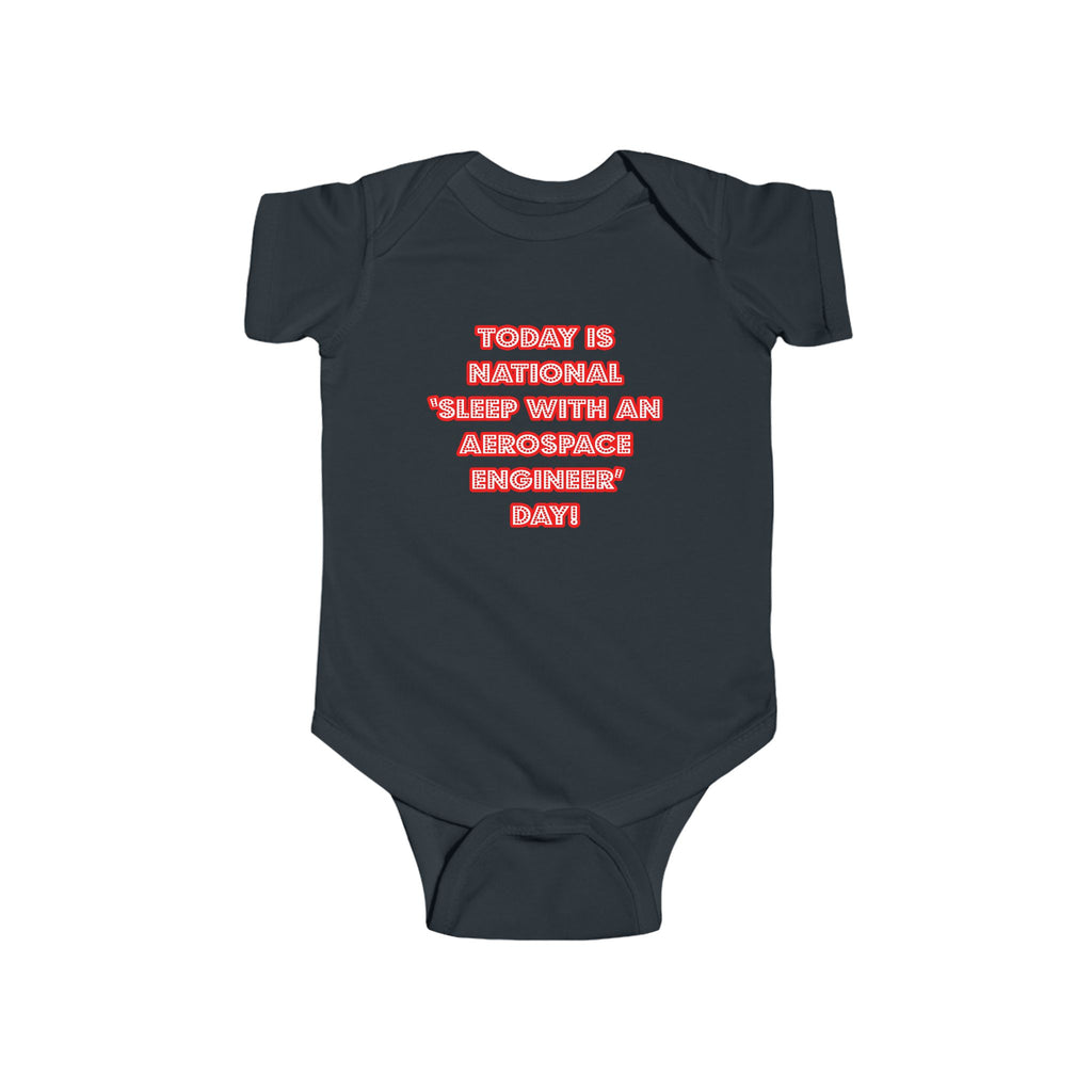 National 'Sleep With an Aerospace Engineer' Day - Infant Fine Jersey Bodysuit