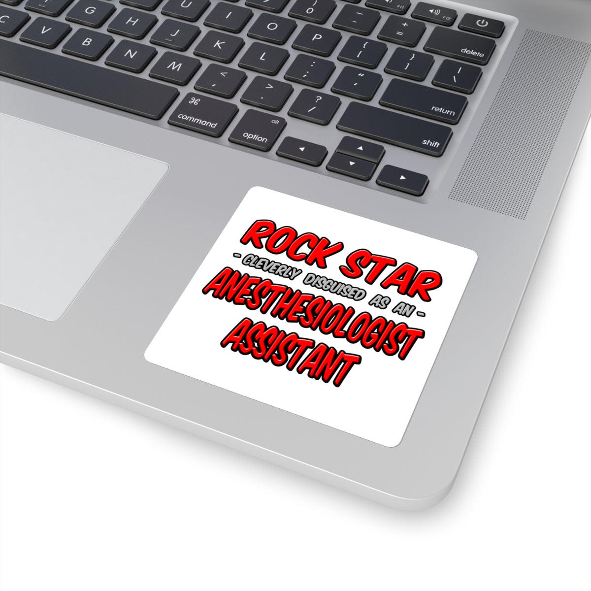 Rock Star .. Anesthesiologist Assistant - Square Stickers