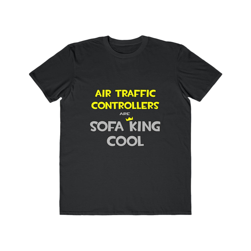 Air Traffic Controllers Are Sofa King Cool - Men's Lightweight Fashion Tee