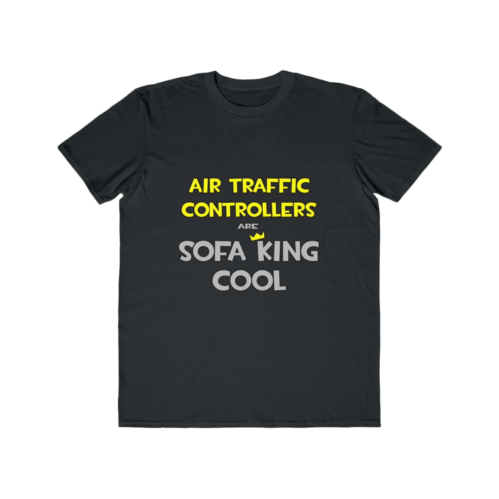 Air Traffic Controllers Are Sofa King Cool - Men's Lightweight Fashion Tee
