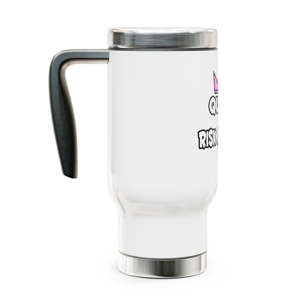 Queen of Risk Analysis - Stainless Steel Travel Mug with Handle, 14oz