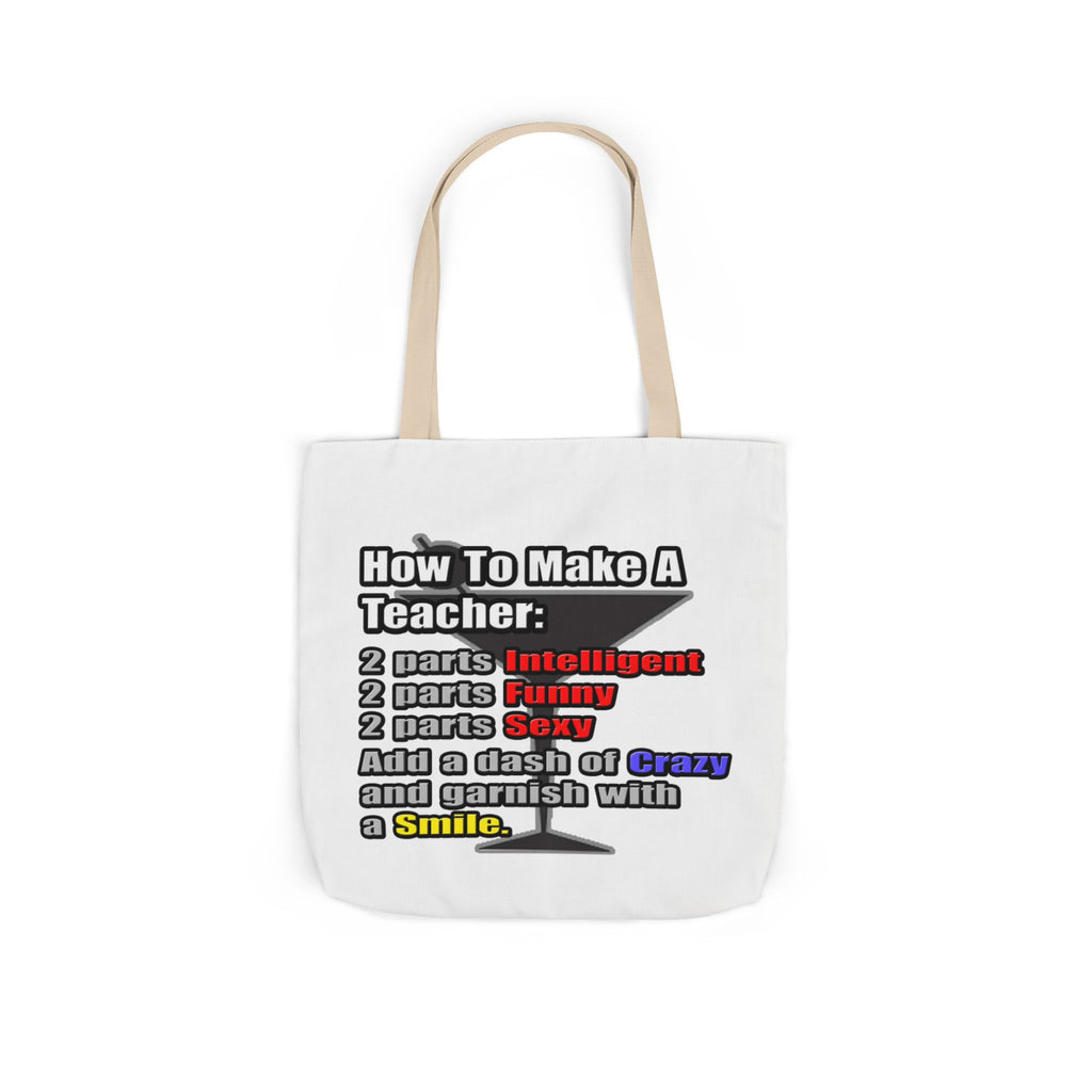 How To Make a Teacher - Canvas Tote Bag, 5-Color Straps