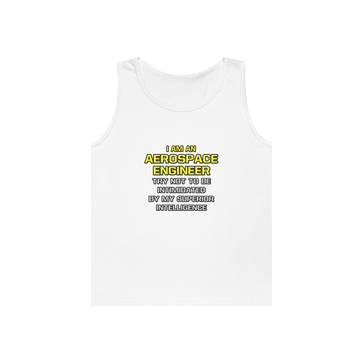 Aerospace Engineer...Superior Intelligence - Unisex Heavy Cotton Tank Top