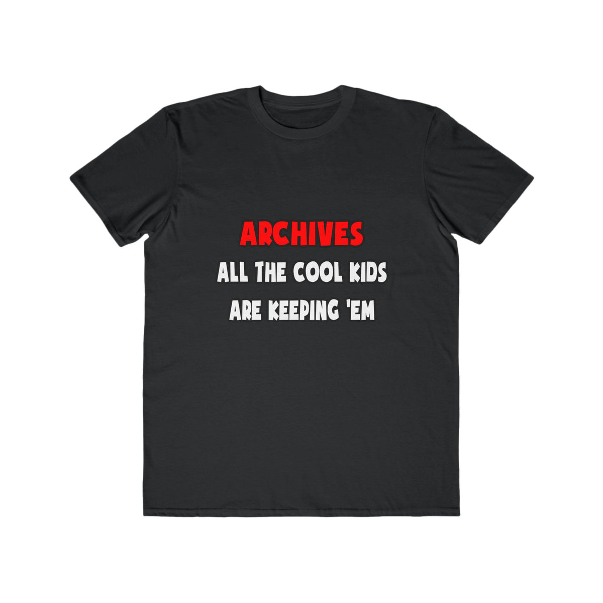 Funny Archivist Shirts and Gifts - Men's Lightweight Fashion Tee