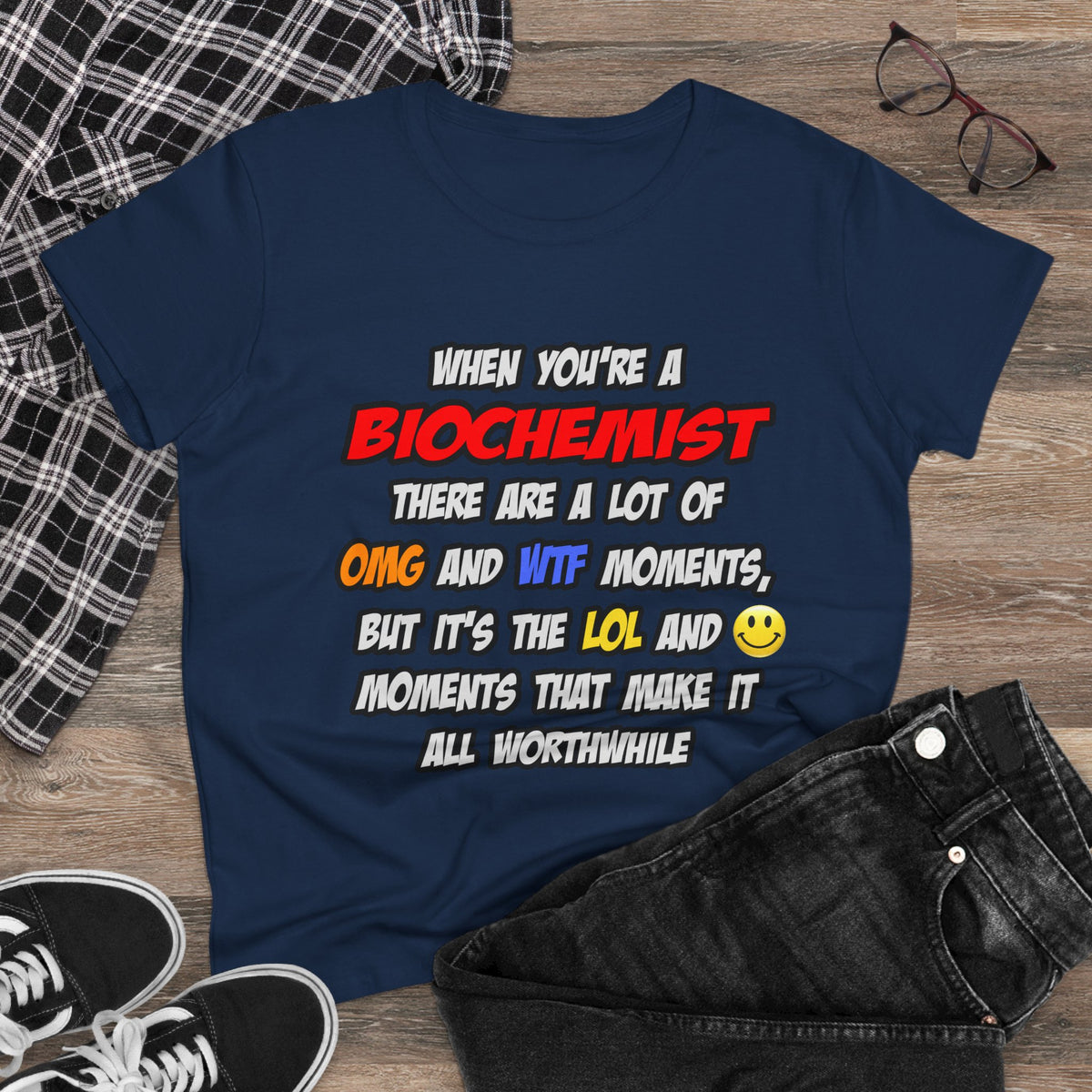 Biochemist .. OMG WTF LOL - Women's Midweight Cotton Tee