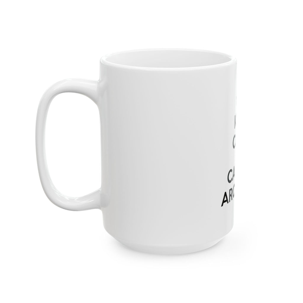 Keep Calm and Call an Architect - Ceramic Mug, (11oz, 15oz)