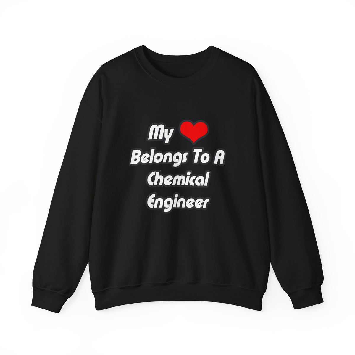 My Heart Belongs To A Chemical Engineer - Unisex Heavy Blend™ Crewneck Sweatshirt