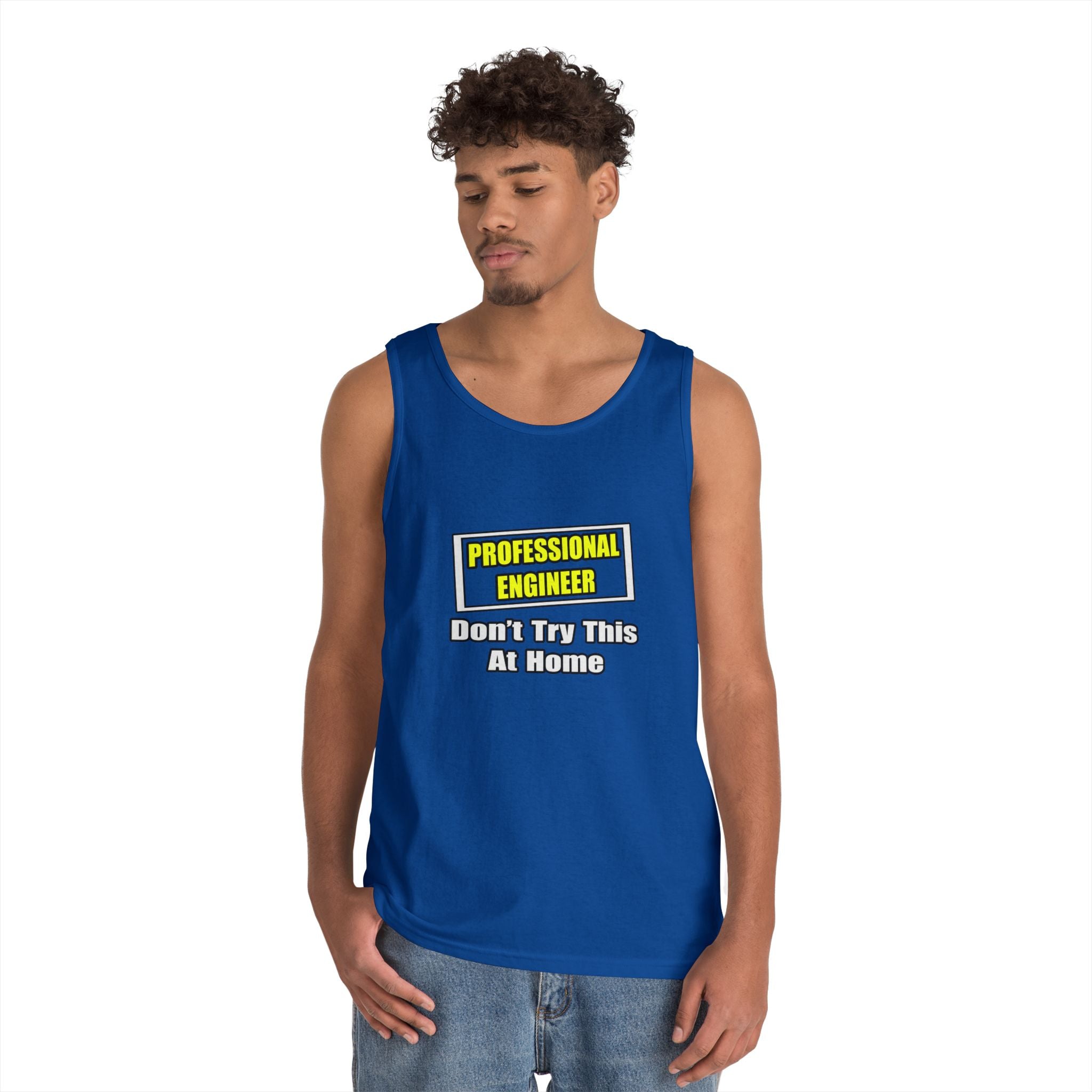 Professional Engineer...Don't Try This At Home - Unisex Heavy Cotton Tank Top