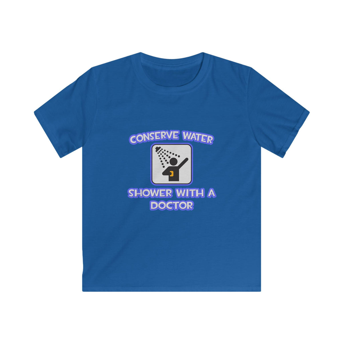 Conserve Water .. Shower With a Doctor - Kids Softstyle Tee