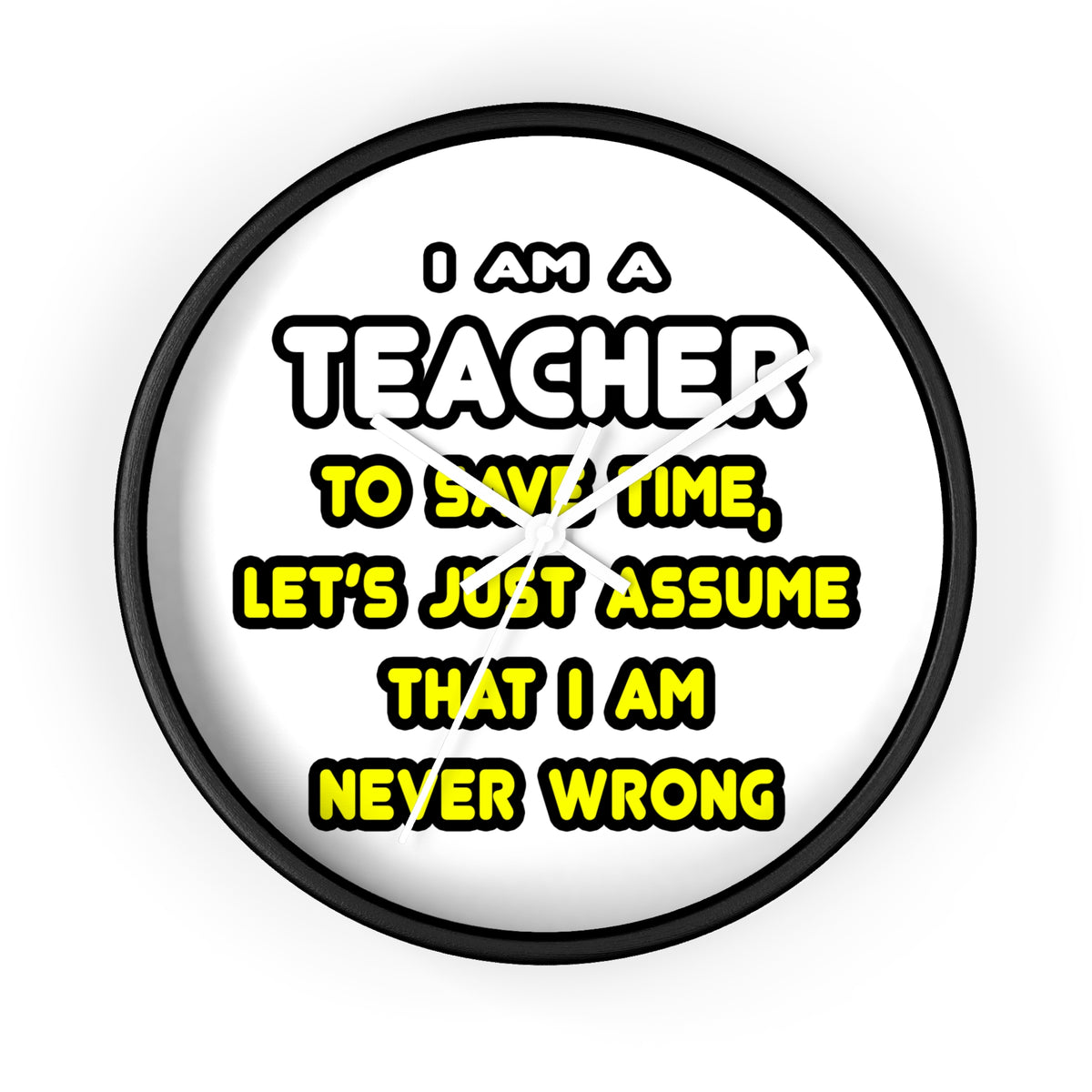 Funny Teacher T Shirts and Gifts - Wall Clock