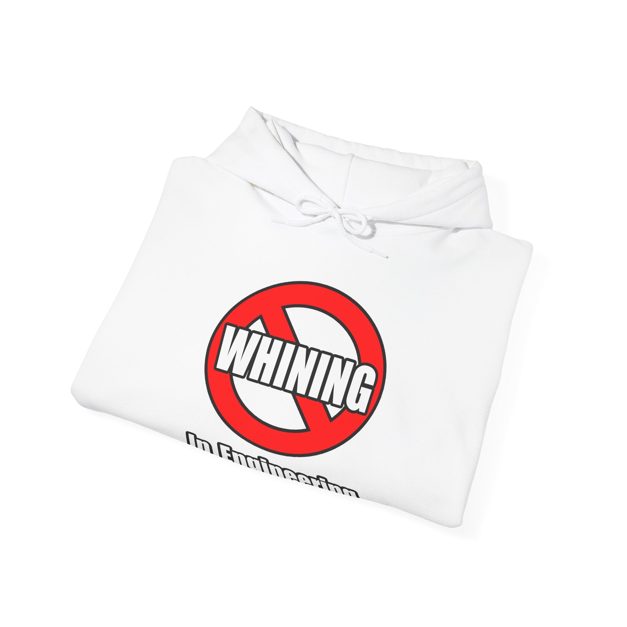 No Whining In Engineering (2) - Unisex Heavy Blend™ Hooded Sweatshirt