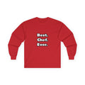 Best. Chef. Ever - Unisex Ultra Cotton Long Sleeve Tee