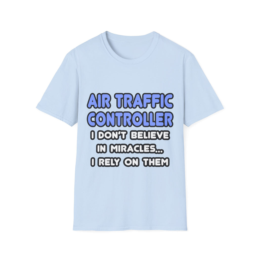 Miracles and Air Traffic Controllers - Unisex Softstyle T-Shirt