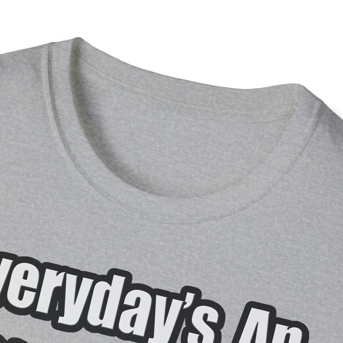 Everyday's An Adventure...Chemical Engineer - Unisex Softstyle T-Shirt