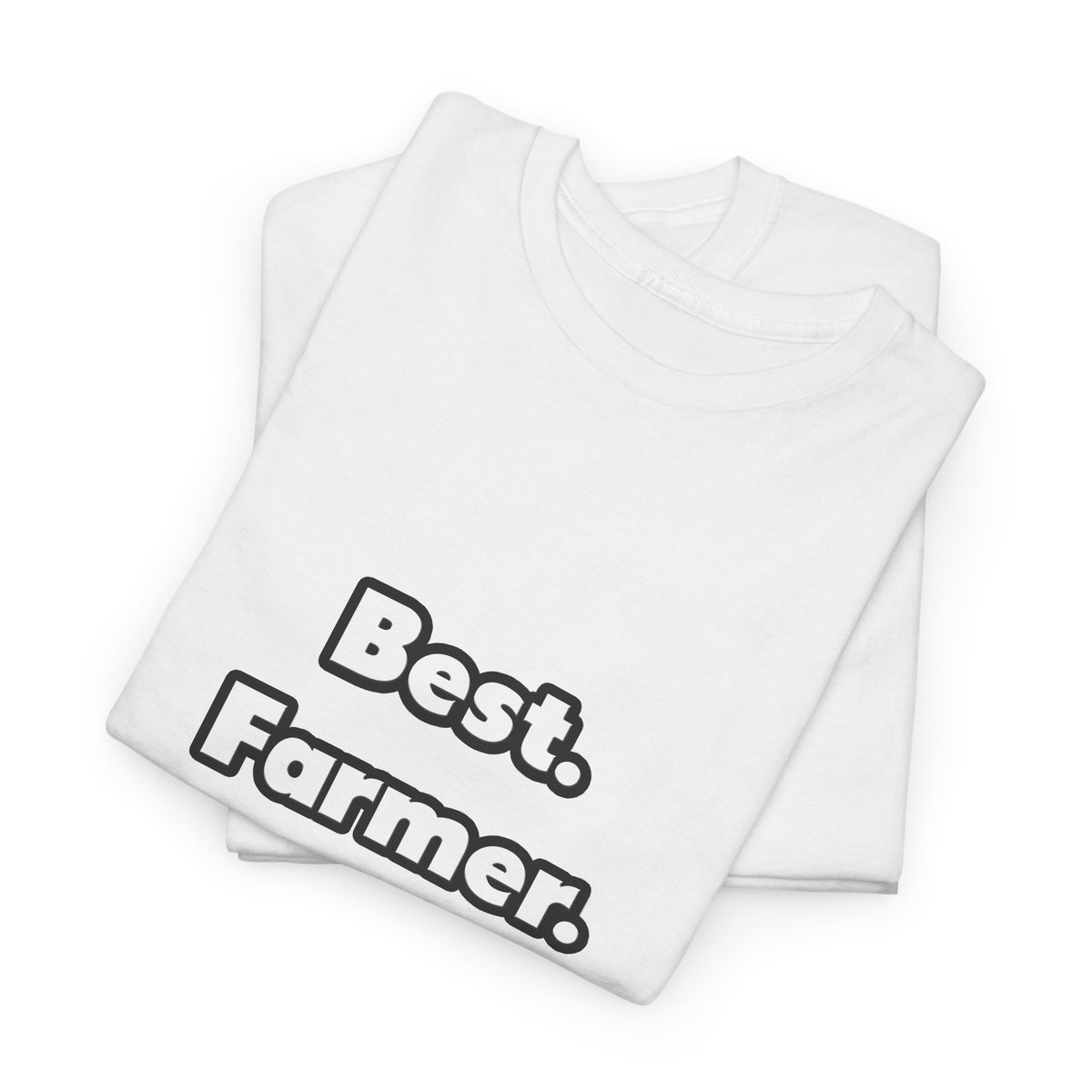 Best. Farmer. Ever - Unisex Heavy Cotton Tee