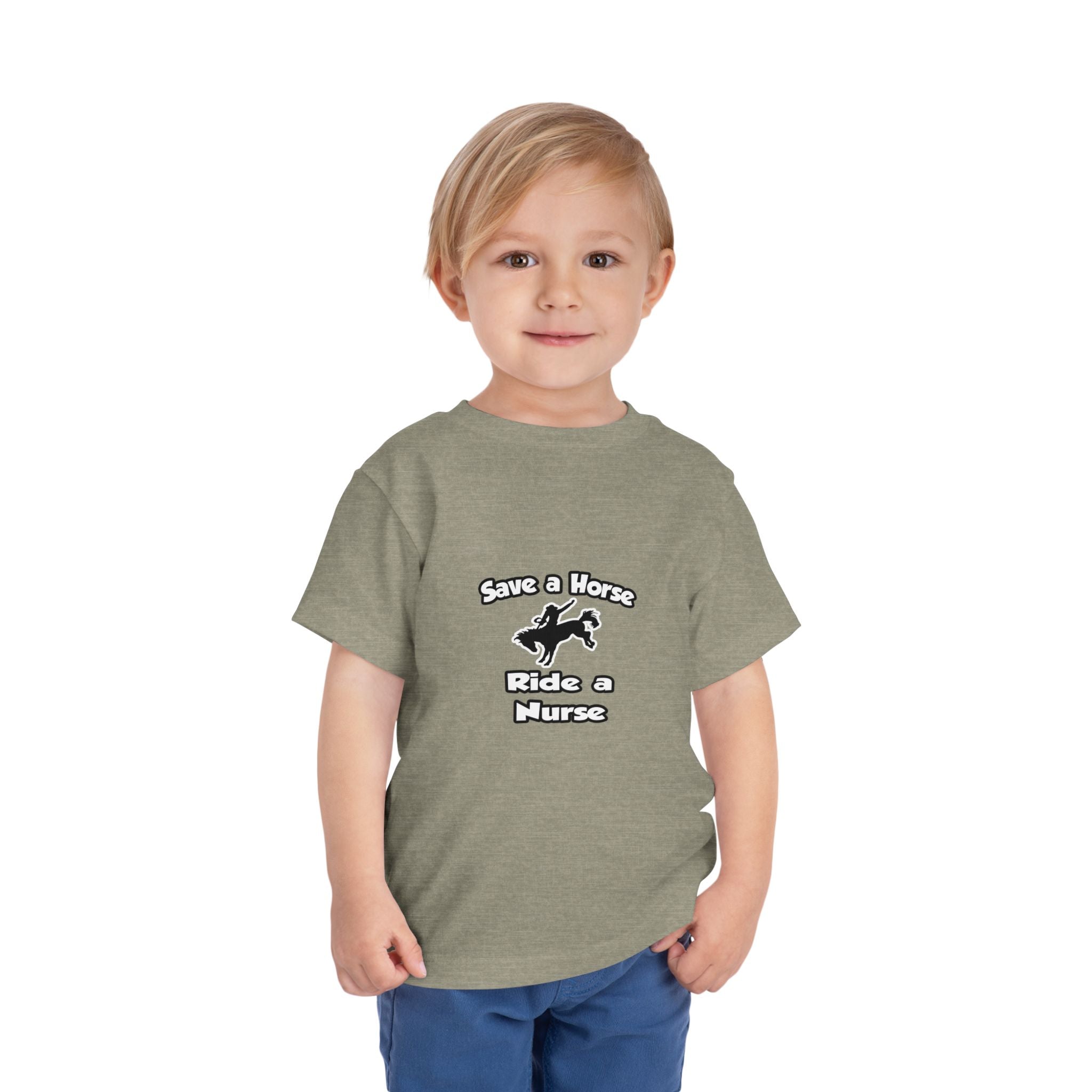 Save a Horse .. Ride a Nurse - Toddler Short Sleeve Tee