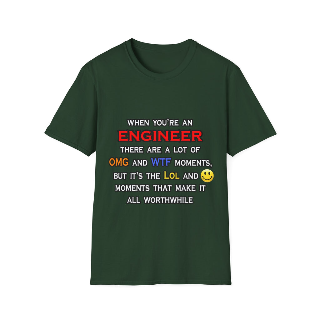 Engineer ... OMG WTF LOL - Unisex Softstyle T-Shirt