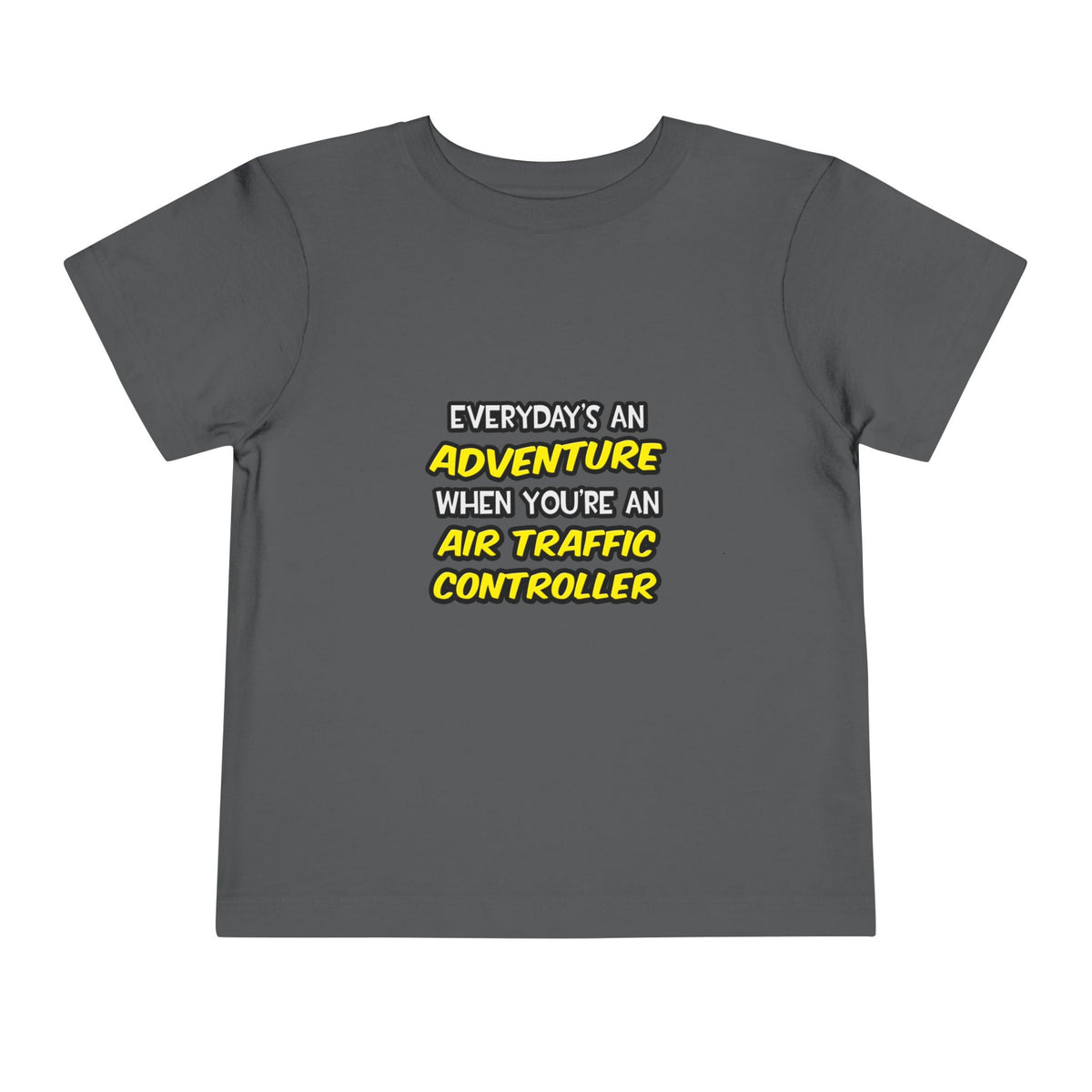 Everyday's An Adventure ... Air Traffic Controller - Toddler Short Sleeve Tee