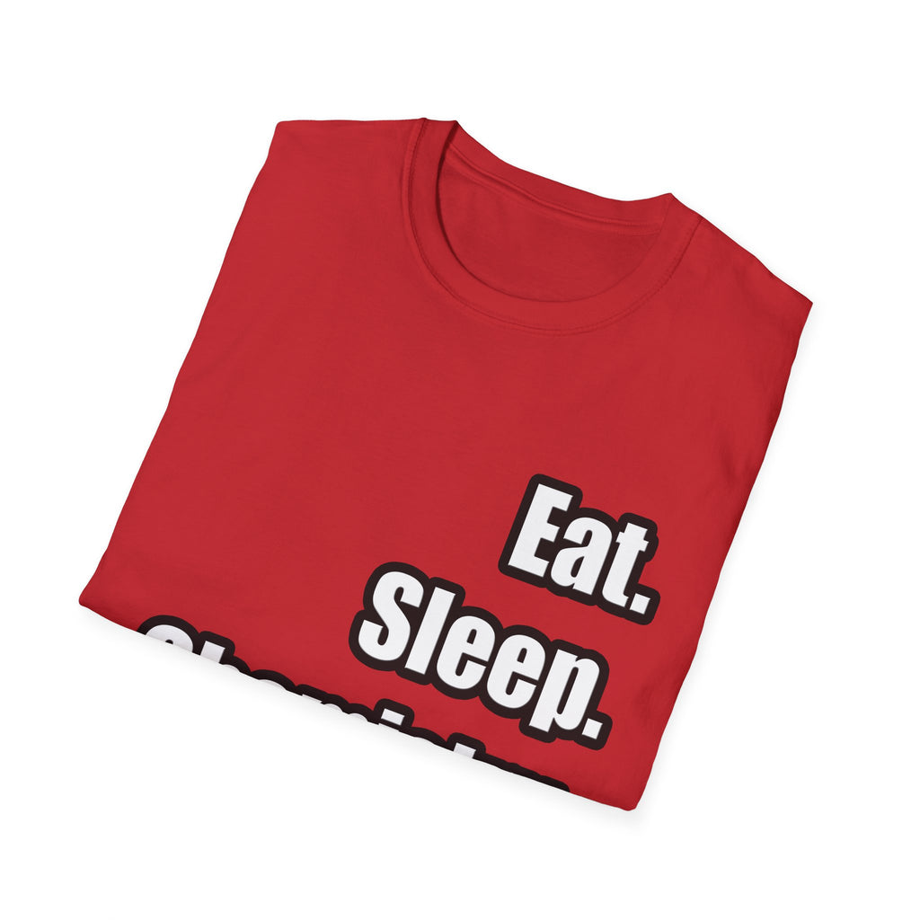 Eat. Sleep. Chemistry - Unisex Softstyle T-Shirt