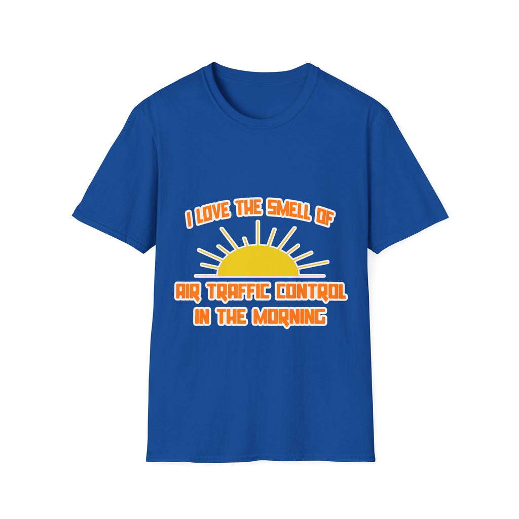 Smell of Air Traffic Control in the Morning - Unisex Softstyle T-Shirt