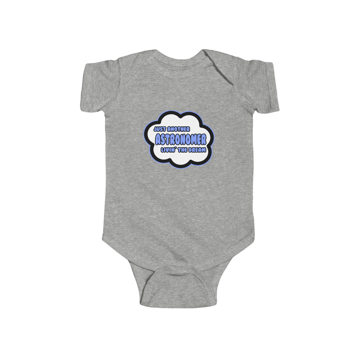 Astronomer .. Livin' The Dream - Infant Fine Jersey Bodysuit
