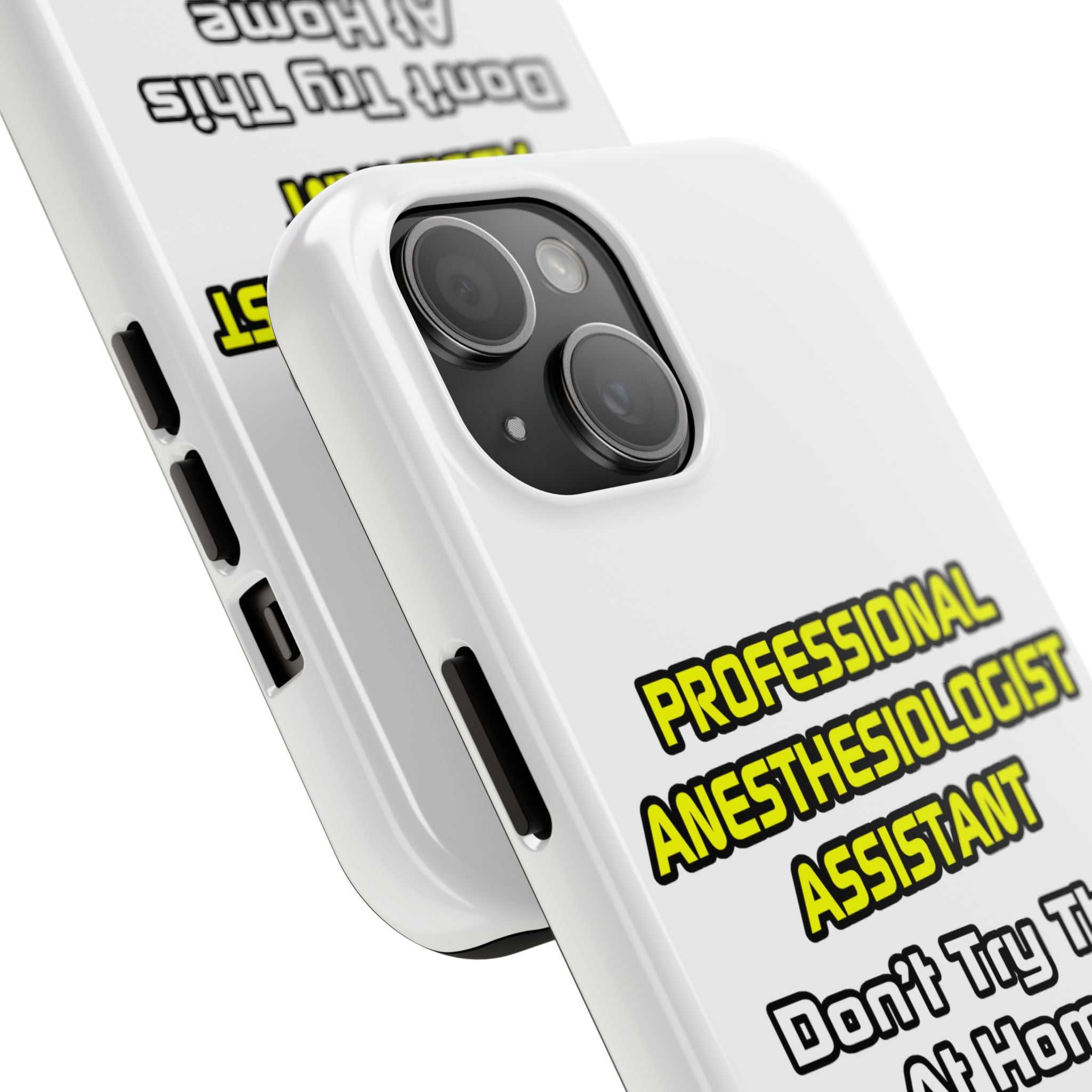 Professional Anesthesiologist Assistant .. Joke - Tough Phone Cases