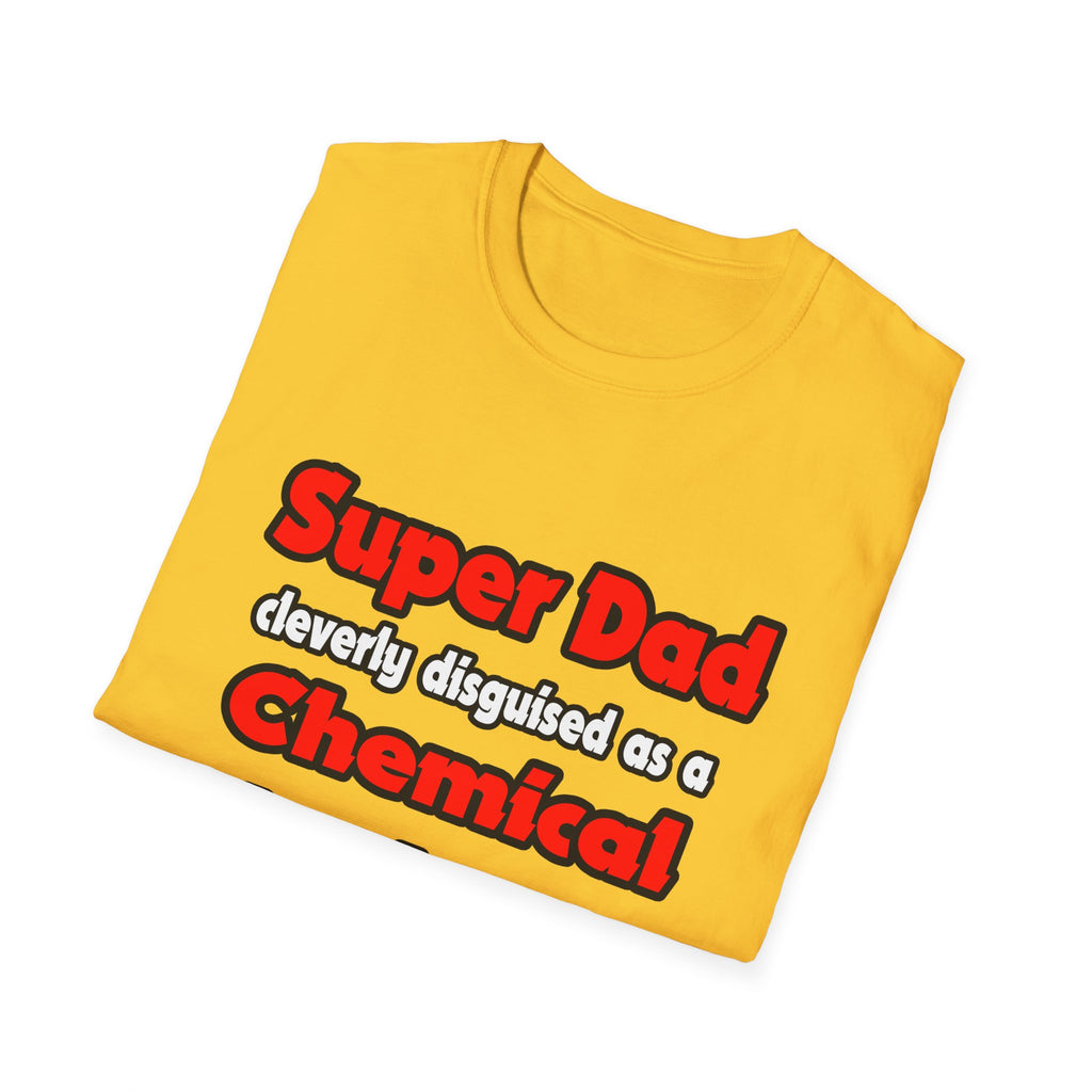Super Dad ... Chemical Engineer - Unisex Softstyle T-Shirt