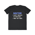 Miracles and Doctors - Men's Lightweight Fashion Tee