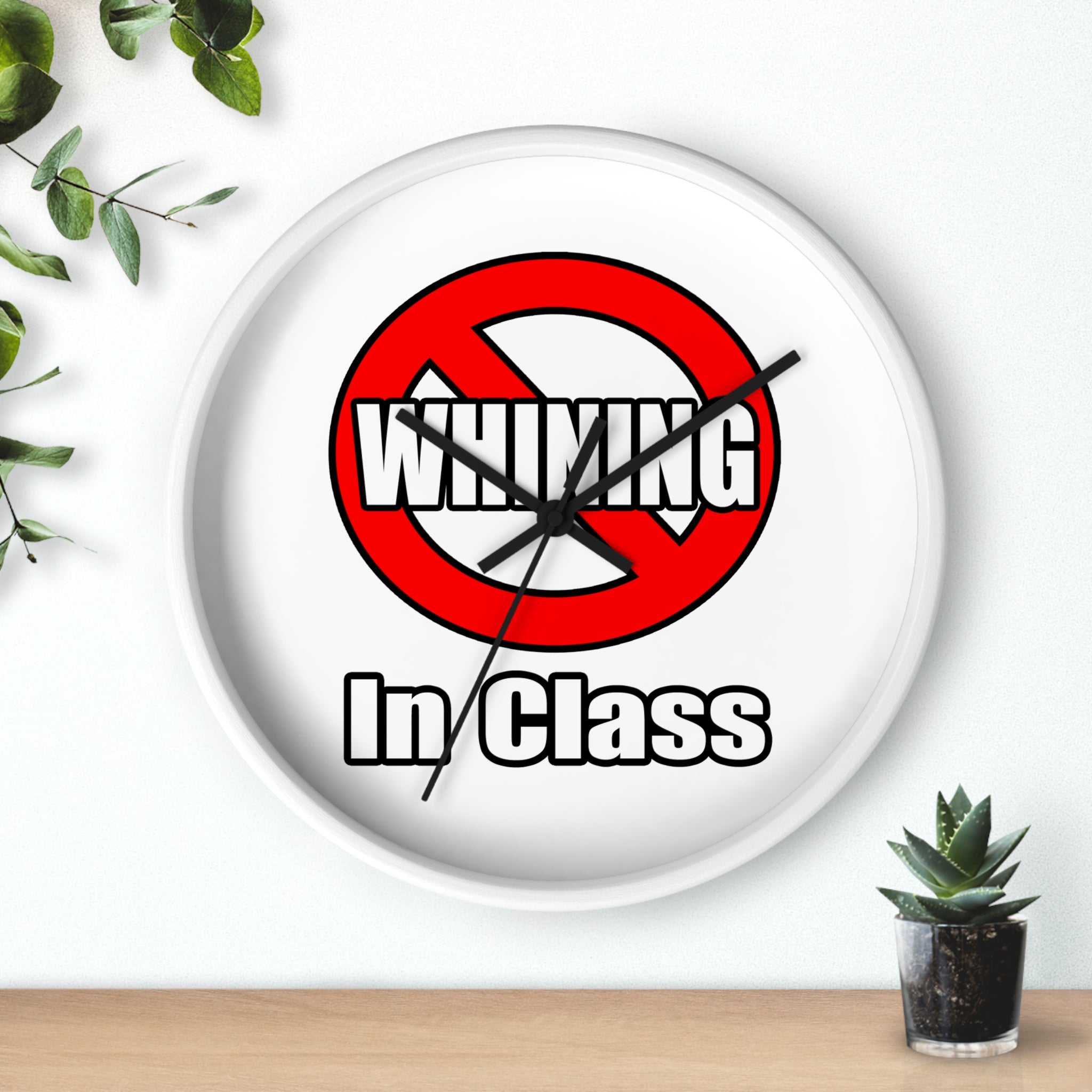No Whining In Class - Wall Clock