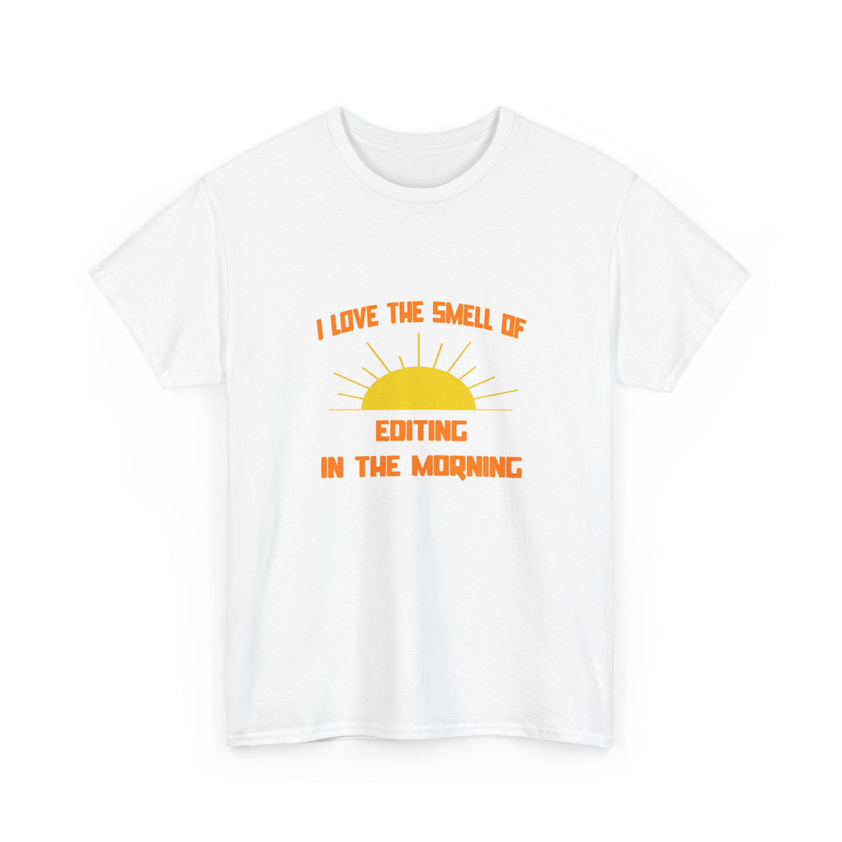 Smell of Editing in the Morning - Unisex Heavy Cotton Tee