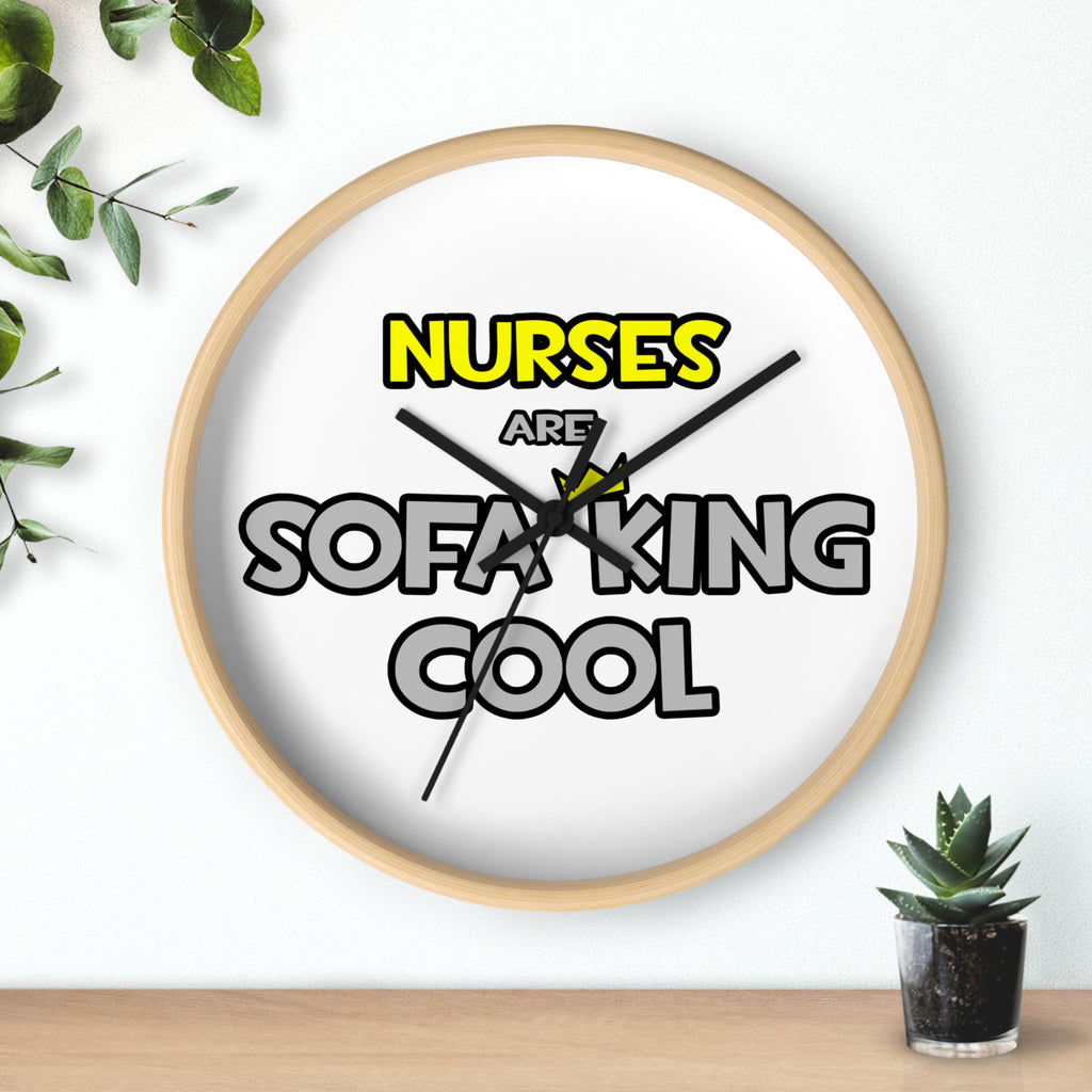 Nurses Are Sofa King Cool - Wall Clock