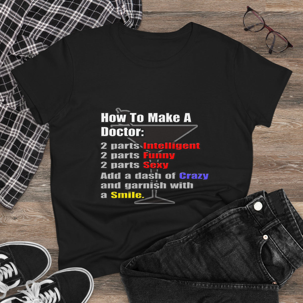 How To Make a Doctor - Women's Midweight Cotton Tee
