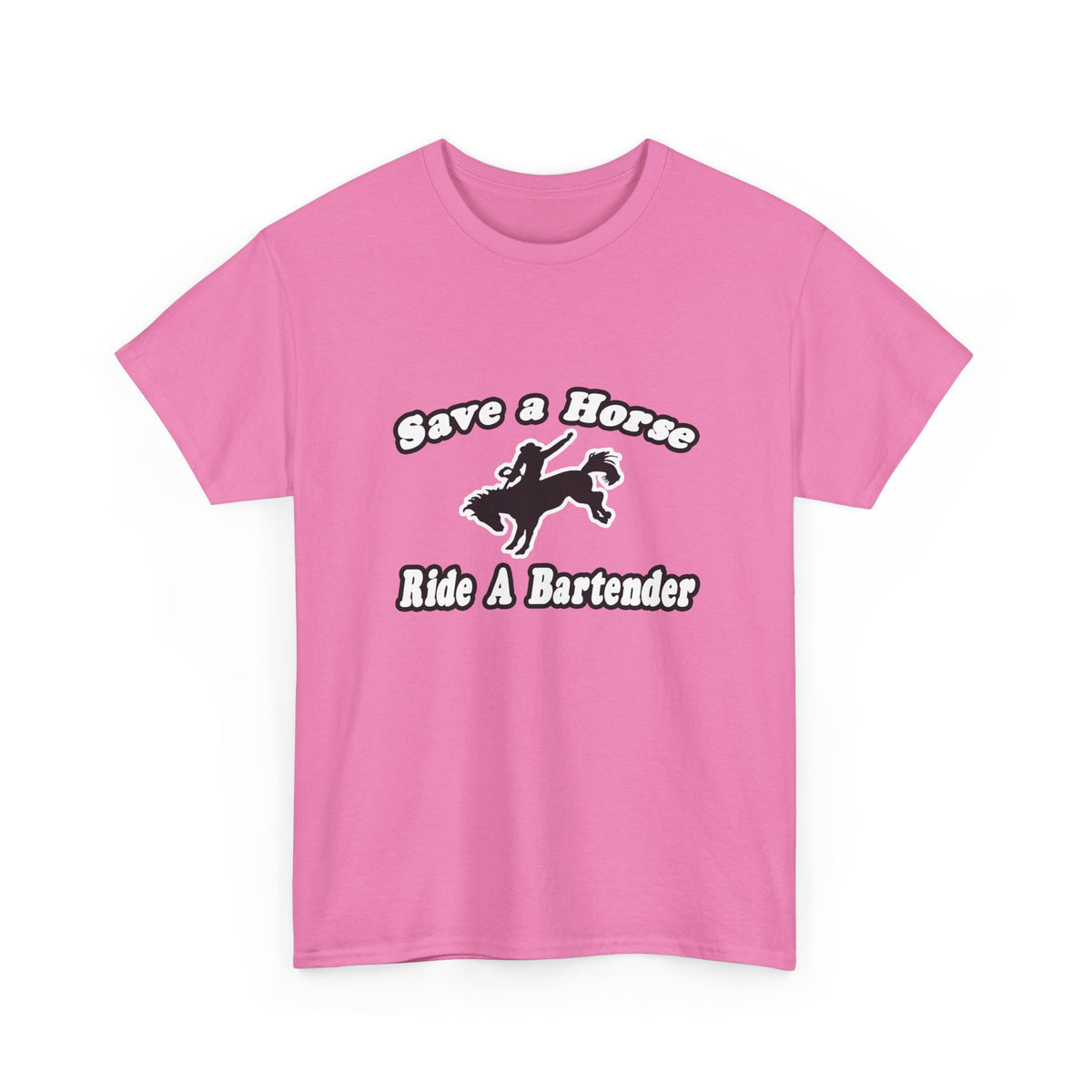 Save Horse, Ride Bartender - Unisex Heavy Cotton Tee