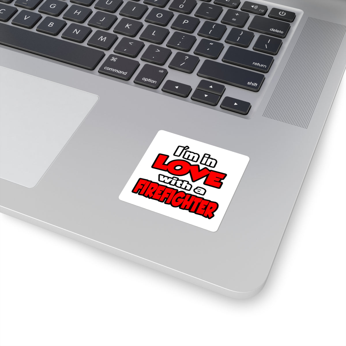 I'm In Love With A Firefighter - Square Stickers