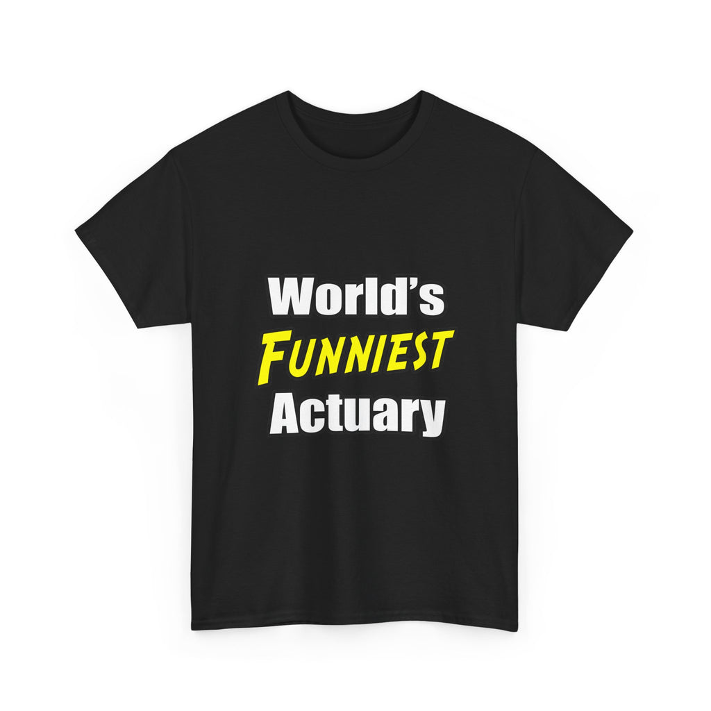 World's Funniest Actuary - Unisex Heavy Cotton Tee