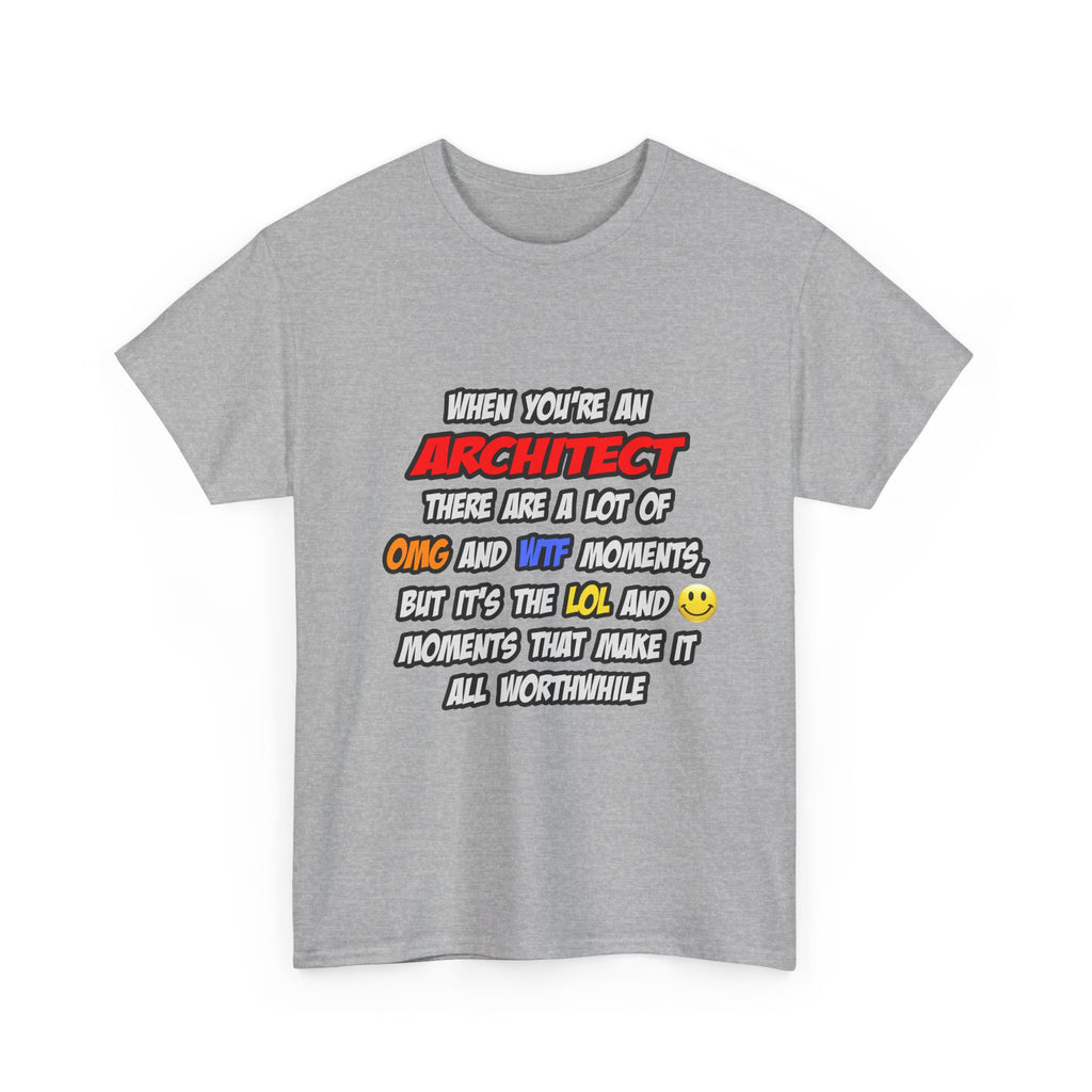 Architect .. OMG WTF LOL - Unisex Heavy Cotton Tee