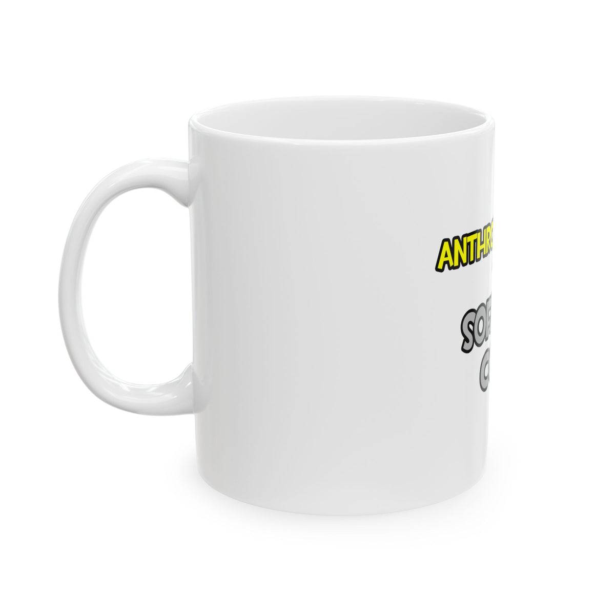 Anthropologists Are Sofa King Cool - Ceramic Mug, (11oz, 15oz)