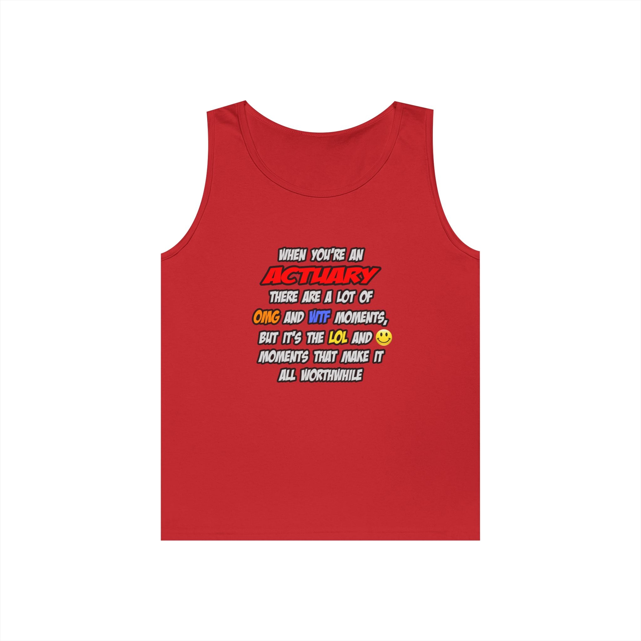 Actuary .. OMG WTF LOL - Unisex Heavy Cotton Tank Top