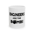 Engineers Are The Bomb! (2) - Ceramic Mug, (11oz, 15oz)