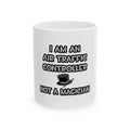 Air Traffic Controller ... Not A Magician - Ceramic Mug, (11oz, 15oz)