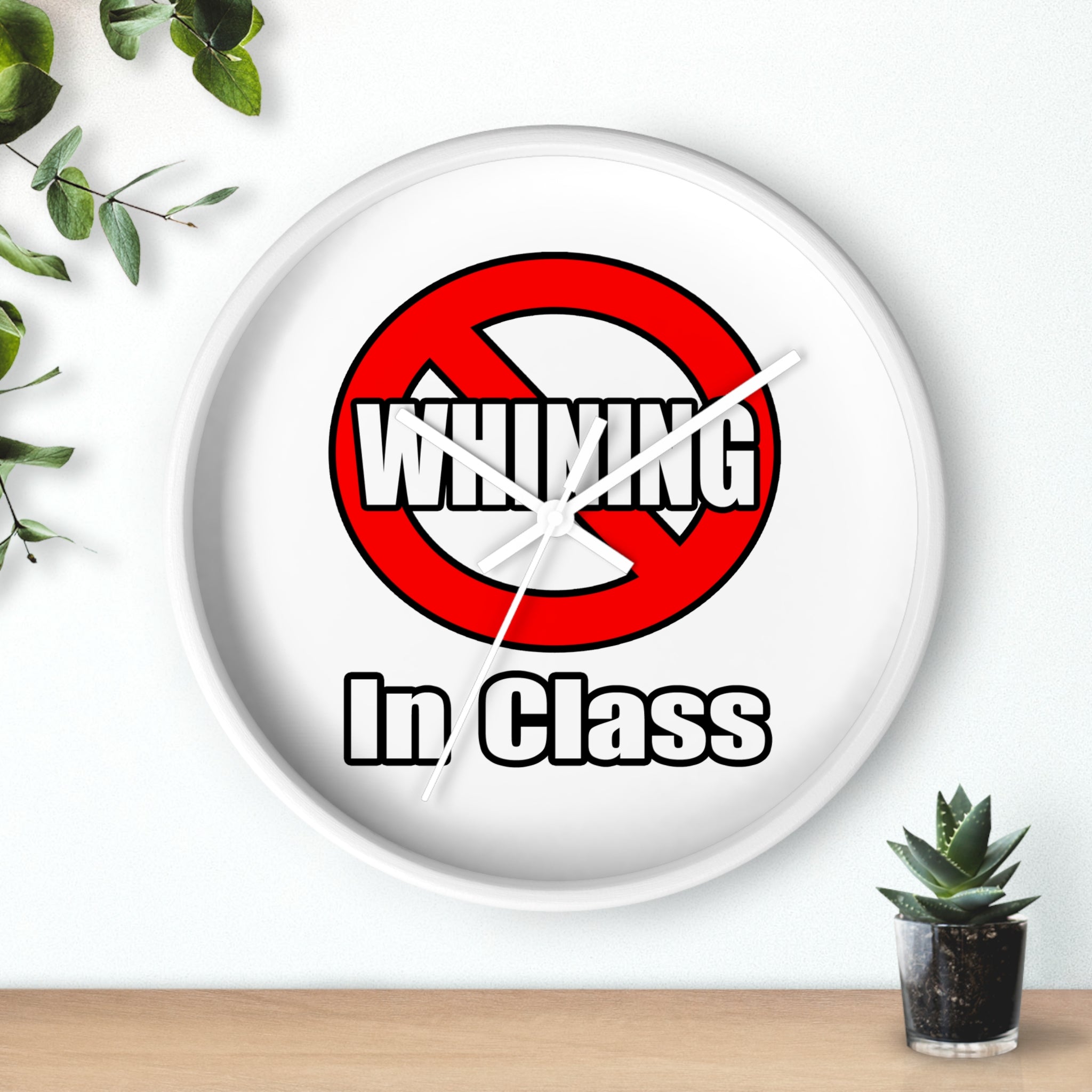 No Whining In Class - Wall Clock