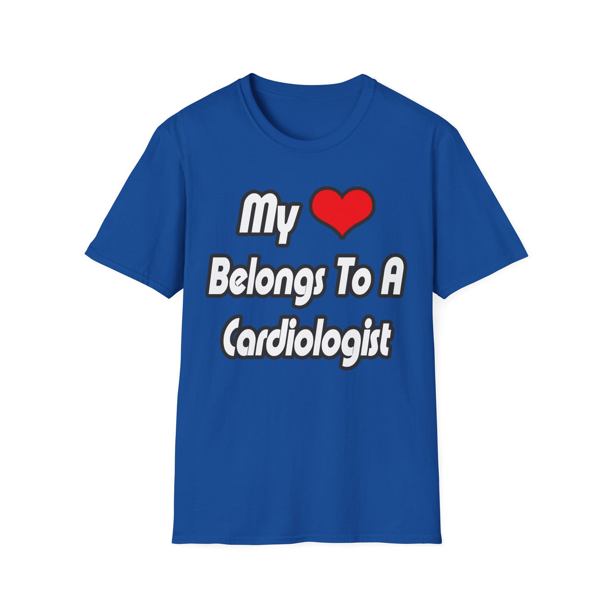 My Heart Belongs To A Cardiologist - Unisex Softstyle T-Shirt