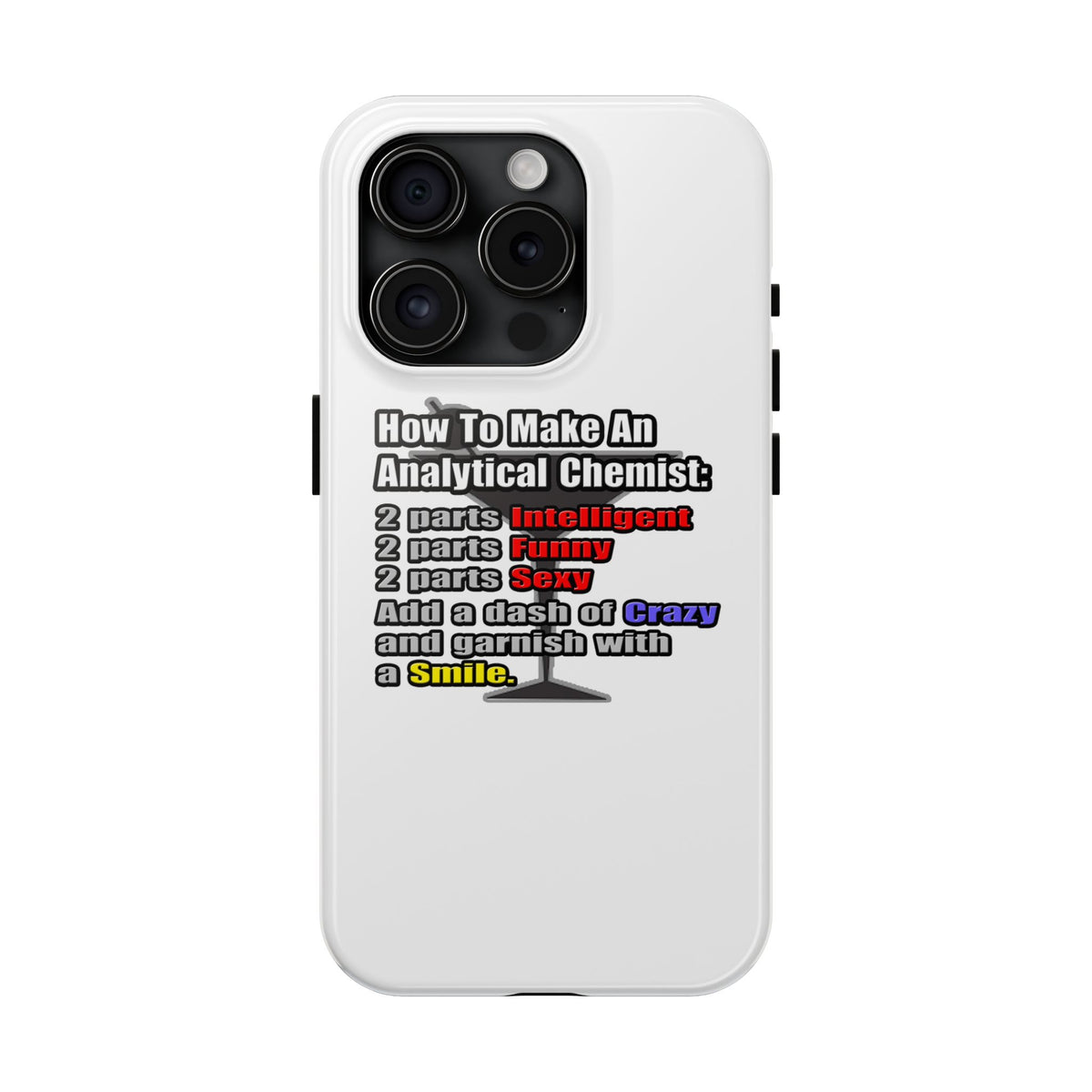 How To Make an Analytical Chemist - Tough Phone Cases