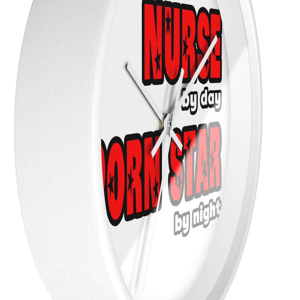 Nurse By Day...Porn Star By Night - Wall Clock